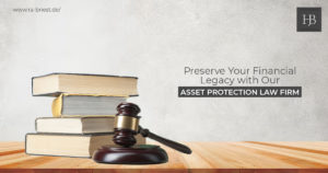 preserve your financial legacy with our Asset Protection law firm 2